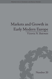 Markets and Growth in Early Modern Europe book cover