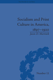 Socialism and Print Culture in America, 1897–1920 book cover