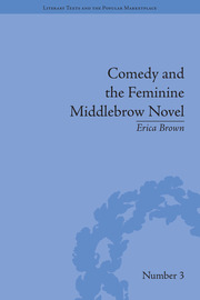 Comedy and the Feminine Middlebrow Novel: Elizabeth von Arnim and Elizabeth Taylor book cover