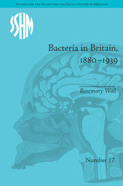 Bacteria in Britain, 1880–1939 book cover
