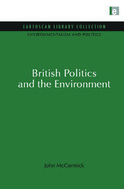 British Politics and the Environment book cover