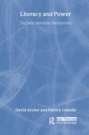 Literacy and Power: The Latin American battleground book cover