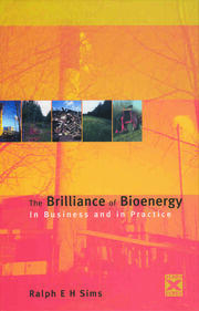 The Brilliance of Bioenergy: In Business and In Practice book cover