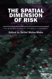 The Spatial Dimension of Risk: How Geography Shapes the Emergence of Riskscapes book cover
