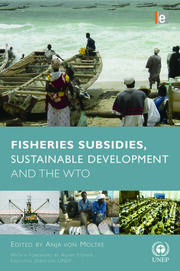 Fisheries Subsidies, Sustainable Development and the WTO book cover