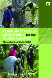 Community Forest Monitoring for the Carbon Market: Opportunities Under REDD book cover