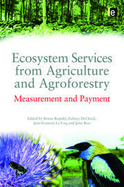 Ecosystem Services from Agriculture and Agroforestry: Measurement and Payment book cover