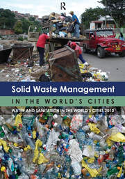 Solid Waste Management in the World's Cities: Water and Sanitation in the World's Cities 2010 book cover