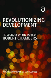 Revolutionizing Development: Reflections on the Work of Robert Chambers book cover