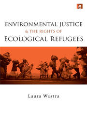 Environmental Justice and the Rights of Ecological Refugees book cover