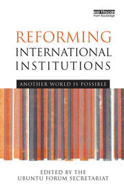 Reforming International Institutions: Another World is Possible book cover
