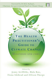 The Health Practitioner's Guide to Climate Change: Diagnosis and Cure book cover