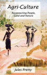 Agri-Culture: Reconnecting People, Land and Nature book cover