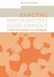 Enacting Participatory Development: Theatre-based Techniques book cover