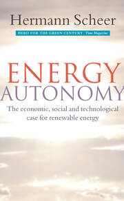 Energy Autonomy: The Economic, Social and Technological Case for Renewable Energy book cover