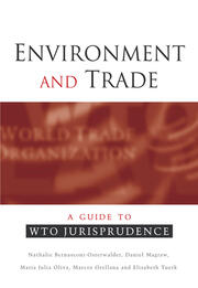 Environment and Trade: A Guide to WTO Jurisprudence book cover