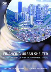 Financing Urban Shelter: Global Report on Human Settlements 2005 book cover