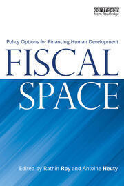 Fiscal Space: Policy Options for Financing Human Development book cover