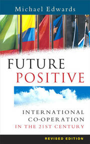 Future Positive: International Co-operation in the 21st Century book cover