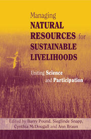 Managing Natural Resources for Sustainable Livelihoods: Uniting Science and Participation book cover