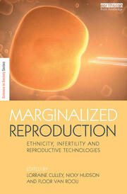 Marginalized Reproduction: Ethnicity, Infertility and Reproductive Technologies book cover