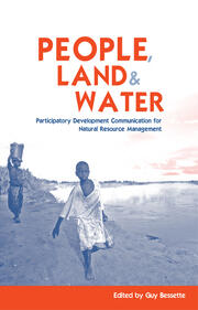 People, Land and Water: Participatory Development Communication for Natural Resource Management book cover