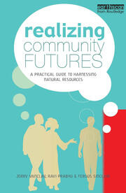 Realizing Community Futures: A Practical Guide to Harnessing Natural Resources book cover