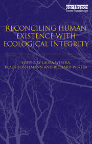 Reconciling Human Existence with Ecological Integrity: Science, Ethics, Economics and Law book cover