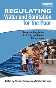 Regulating Water and Sanitation for the Poor: Economic Regulation for Public and Private Partnerships book cover