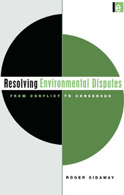 Resolving Environmental Disputes: From Conflict to Consensus book cover