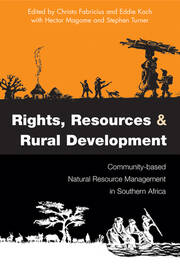 Rights Resources and Rural Development: Community-based Natural Resource Management in Southern Africa book cover