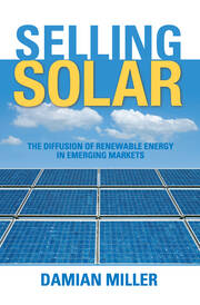 Selling Solar: The Diffusion of Renewable Energy in Emerging Markets book cover