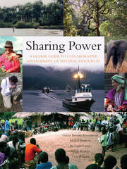 Sharing Power: A Global Guide to Collaborative Management of Natural Resources book cover