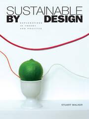 Sustainable by Design: Explorations in Theory and Practice book cover