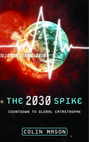 The 2030 Spike: Countdown to Global Catastrophe book cover
