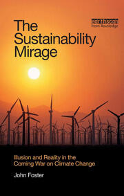 The Sustainability Mirage: Illusion and Reality in the Coming War on Climate Change book cover