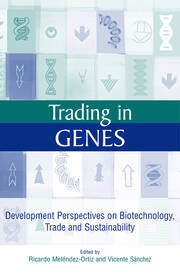 Trading in Genes: Development Perspectives on Biotechnology, Trade and Sustainability book cover