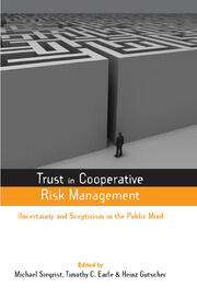 Trust in Cooperative Risk Management: Uncertainty and Scepticism in the Public Mind book cover