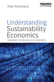 Understanding Sustainability Economics: Towards Pluralism in Economics book cover
