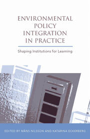 Environmental Policy Integration in Practice: Shaping Institutions for Learning book cover