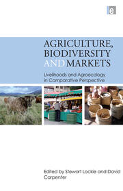 Agriculture, Biodiversity and Markets: Livelihoods and Agroecology in Comparative Perspective book cover