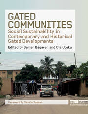 Gated Communities: Social Sustainability in Contemporary and Historical Gated Developments book cover
