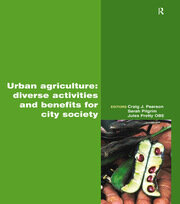 Urban Agriculture: Diverse Activities and Benefits for City Society book cover