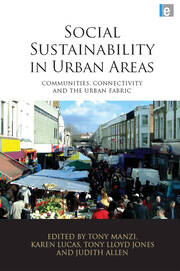 Social Sustainability in Urban Areas: Communities, Connectivity and the Urban Fabric book cover