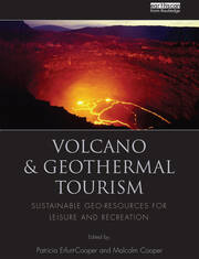 Volcano and Geothermal Tourism: Sustainable Geo-Resources for Leisure and Recreation book cover