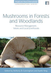 Mushrooms in Forests and Woodlands: Resource Management, Values and Local Livelihoods book cover