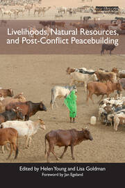 Livelihoods, Natural Resources, and Post-Conflict Peacebuilding book cover
