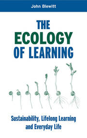 The Ecology of Learning: Sustainability, Lifelong Learning and Everyday Life book cover