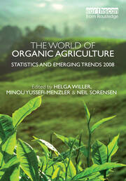 The World of Organic Agriculture: Statistics and Emerging Trends 2008 book cover