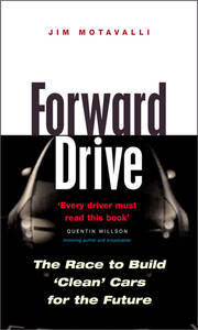 Forward Drive: The Race to Build the Clean Car of the Future book cover